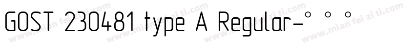 GOST 230481 type A Regular字体转换